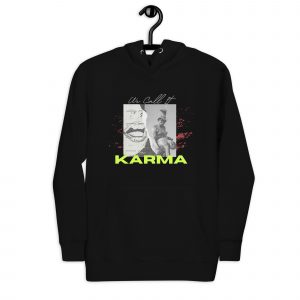 "We Call It Karma" Modern Graphic Hoodie