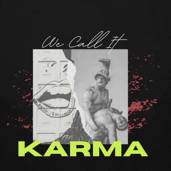 "We Call It Karma" Modern Graphic Hoodie - Image 6