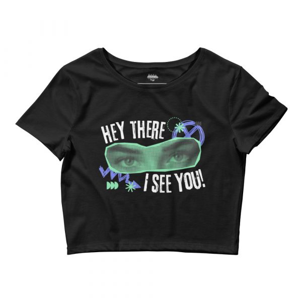 "Hey There I See You"  Women’s Crop Tee - Image 6