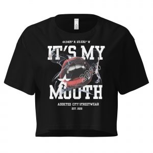 "It's My Mouth" Crop Top – Bold, Fun, and Unapologetic Streetwear
