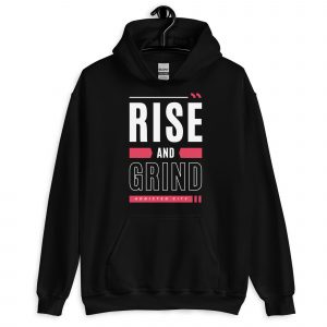 Rise & Grind Unisex Hoodie