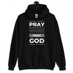 Addicted City Pray Work Trust Hoodie