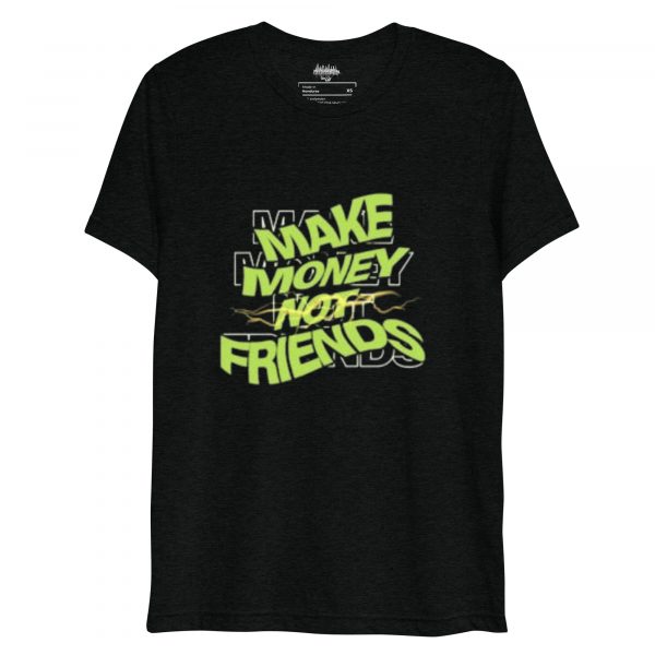 Make Money Not Friends Short Sleeve Black T-Shirt