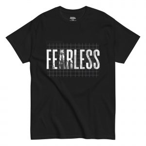 "Fearless" Shirt – Bold, Empowering Streetwear Unisex Classic Tee